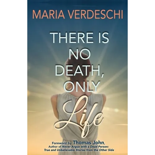 There Is No Death, Only Life