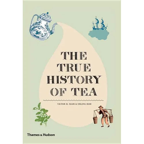 The True History of Tea