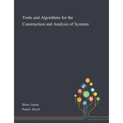 Tools and Algorithms for the Construction and Analysis of Systems