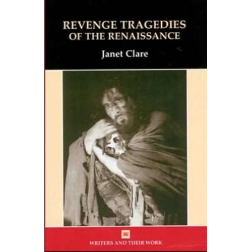 Revenge Tragedies of the Renaissance