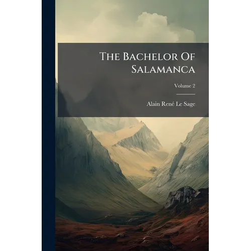 The Bachelor Of Salamanca; Volume 2