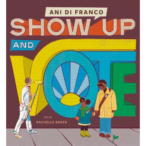 Show Up and Vote