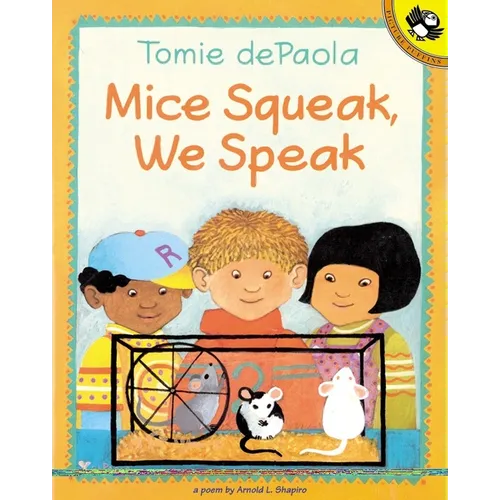 Mice Squeak, We Speak