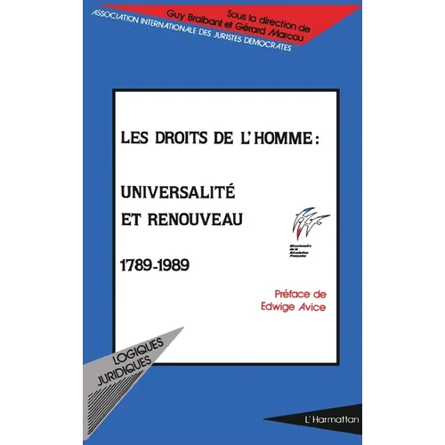 Les Droits de l'Homme: Universalité et renouveau 1789 -1989
