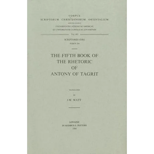 The Fifth Book of the Rhetoric of Antony of Tagrit. Syr. 204