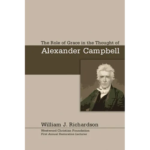The Role of Grace In the Thought of Alexander Campbell