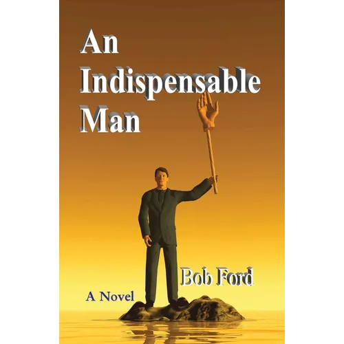 An Indispensable Man