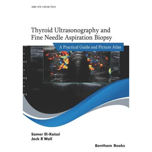 Thyroid Ultrasonography and Fine Needle Aspiration Biopsy: A Practical Guide and Picture Atlas