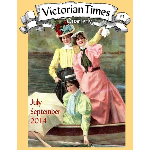 Victorian Times Quarterly #1