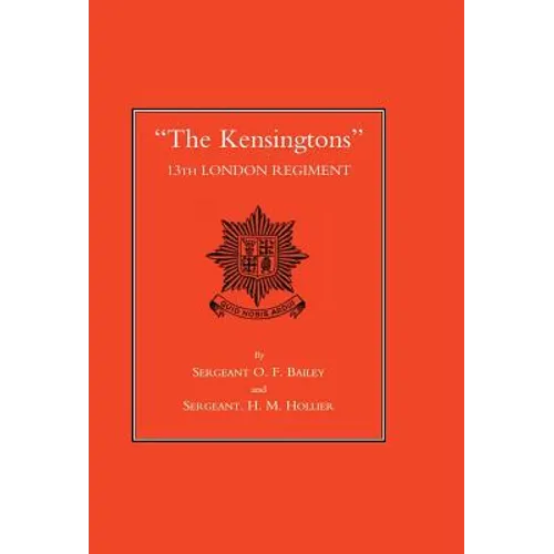 The Kensingtons 13th London Regiment