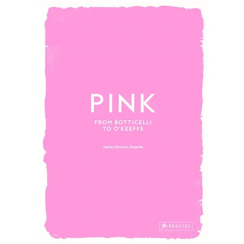 Pink: From Botticelli to O'Keefe