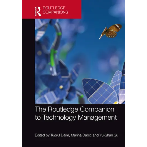 The Routledge Companion to Technology Management