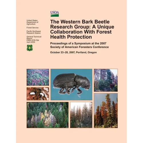 The Western Bark Beetle Research Group: A Unique Collaboration With Forest Health Protection