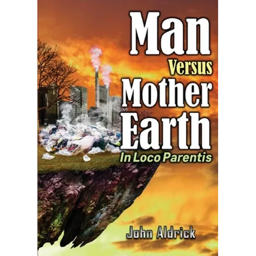 Man Versus Mother Earth: In Loco Parentis