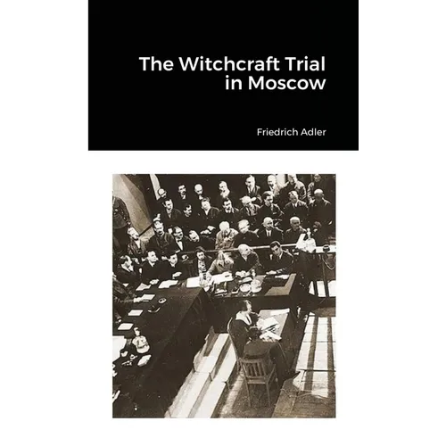 The Witchcraft Trial in Moscow