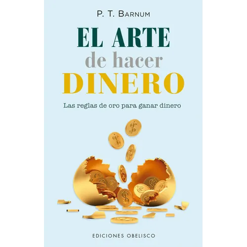 Arte de Hacer Dinero, El
