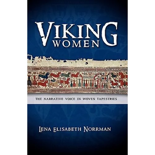 Viking Women: The Narrative Voice in Woven Tapestries