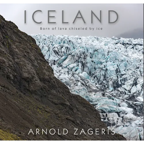 Iceland: Born of Lava Chiseled by Ice