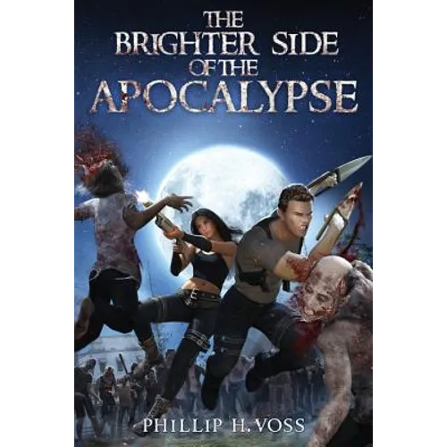 The Brighter Side of The Apocalypse