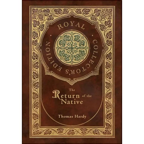 The Return of the Native (Royal Collector's Edition) (Case Laminate Hardcover with Jacket)