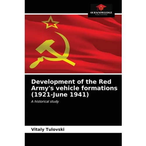 Development of the Red Army's vehicle formations (1921-June 1941)