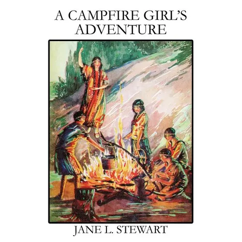 A Campfire Girl's Adventure