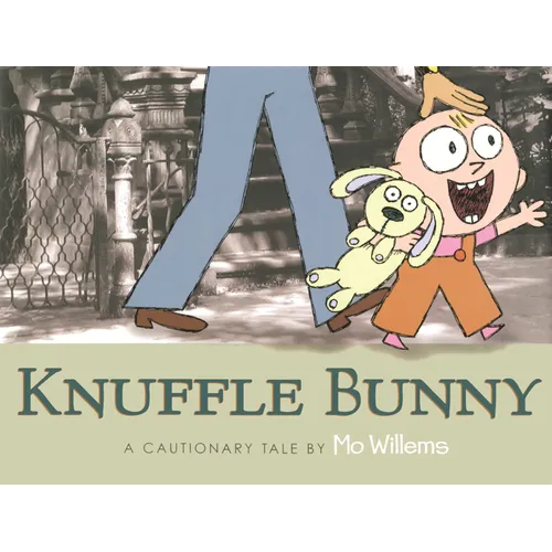 Knuffle Bunny: A Cautionary Tale