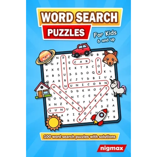 Word Search for Kids Age 6 and up: 100 Word Search Puzzles (Search and Find) with a Variety of Topics - 5 Levels of Difficulty - With Solutions - nigm - Paperback