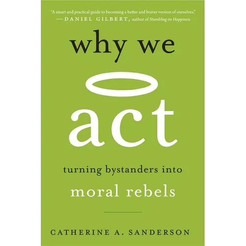 Why We ACT: Turning Bystanders Into Moral Rebels