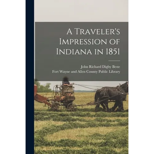 A Traveler's Impression of Indiana in 1851