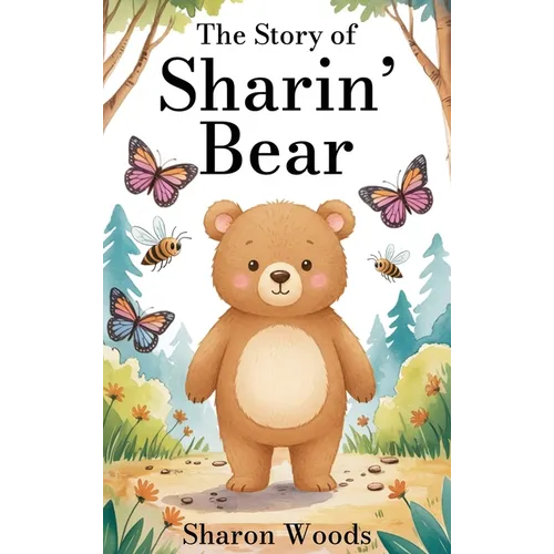 The Story of Sharin' Bear