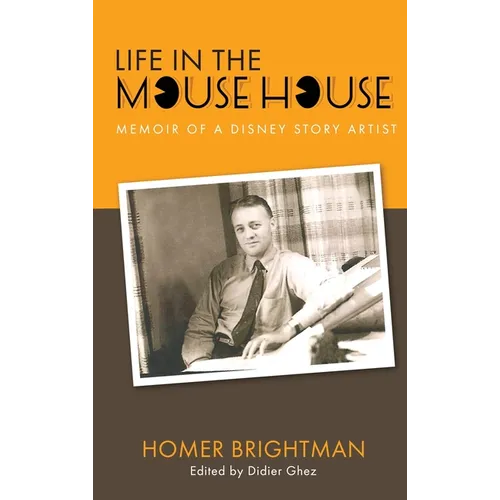 Life in the Mouse House: Memoir of a Disney Story Artist