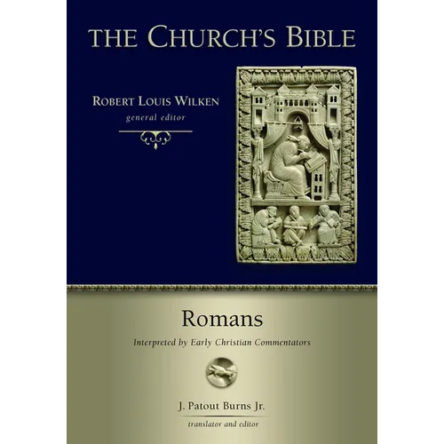 Romans: Interpreted by Early Christian Commentators