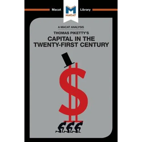 An Analysis of Thomas Piketty's Capital in the Twenty-First Century