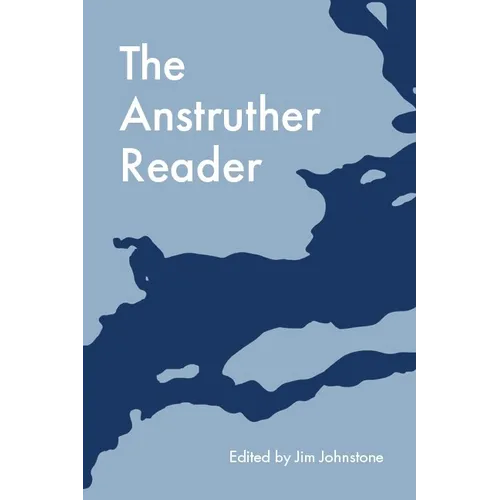The Anstruther Reader