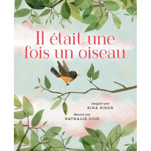 Il Était Une Fois Un Oiseau