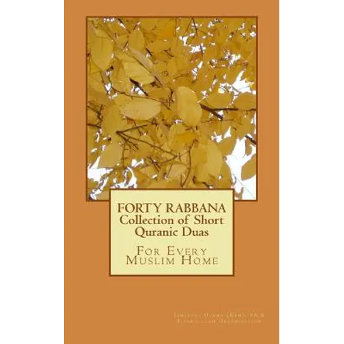 FORTY RABBANA - Collection of Short Quranic Duas