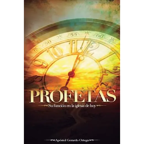 Profetas: Función profética en la iglesia de hoy