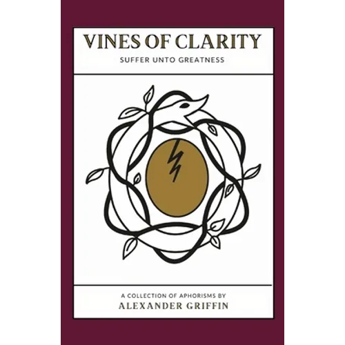 Vines of Clarity: Suffer Unto Greatness