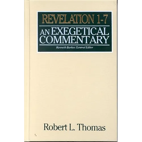 Revelation 1-7 Exegetical Commentary