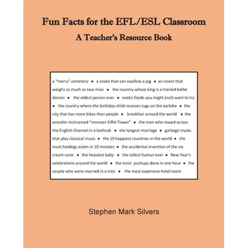 Fun Facts for the EFL/ESL Classroom: A Teacher's Resources Book