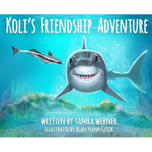 Koli's Friendship Adventure: Koli The Great White Shark