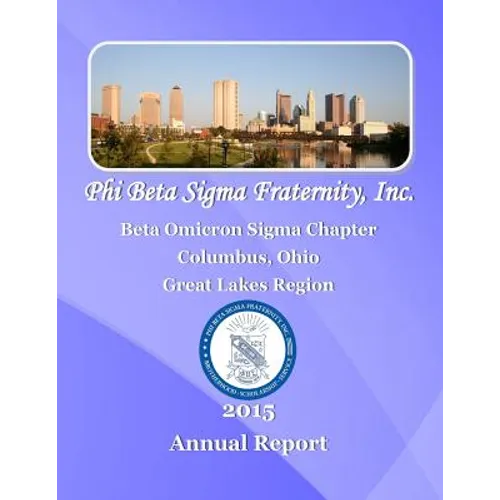 Phi Beta Sigma Fraternity, Inc.: 2015 Beta Omicron Sigma Chapter Report
