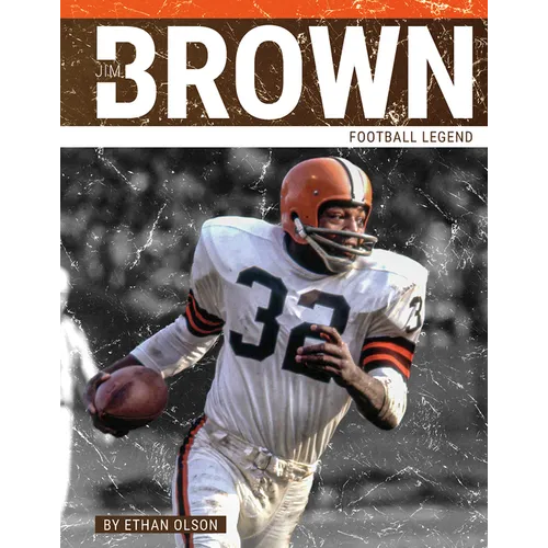 Jim Brown: Football Legend