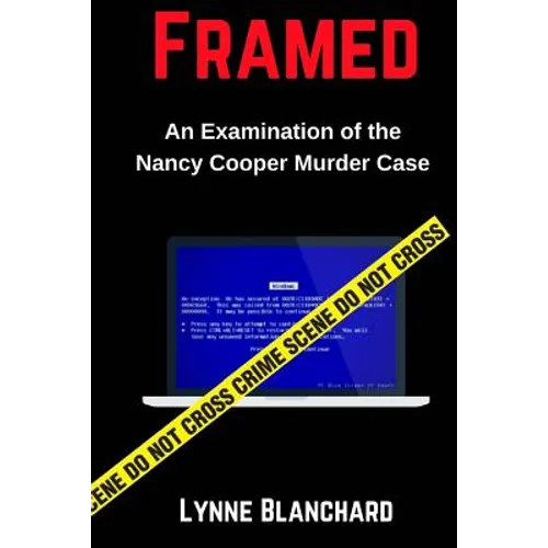 Framed: An Examination of the Nancy Cooper Murder Case