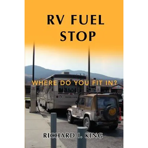RV Fuel Stop: Where Do You Fit In?