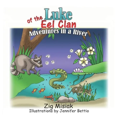 Luke of the Eel Clan: Adventures in a river