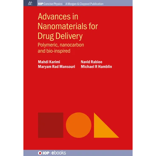 Advances in Nanomaterials for Drug Delivery: Polymeric, Nanocarbon, and Bio-inspired