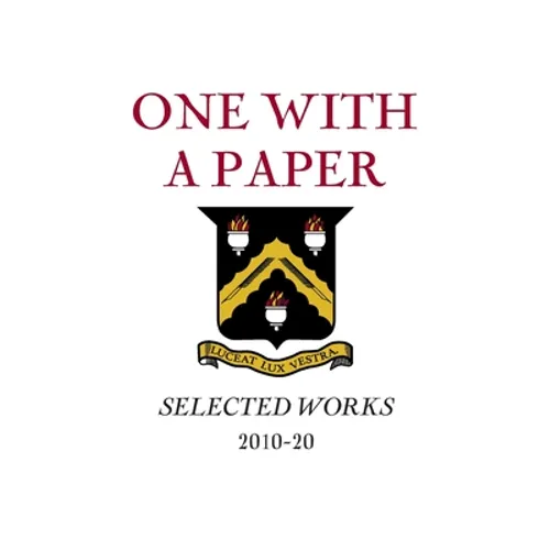 One With a Paper: Selected Works 2010-20