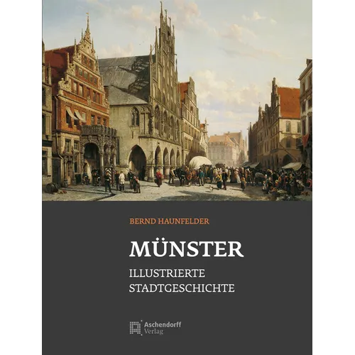 Munster - Illustrierte Stadtgeschichte